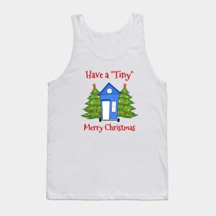 Have a Tiny Merry Christmas Tank Top